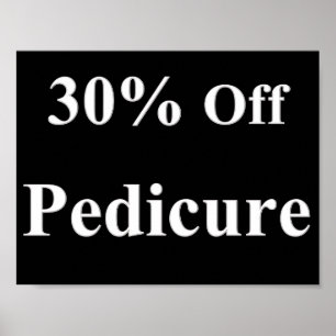 30% Off Pedicure Poster Matte