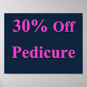 30% Off Pedicure Poster Matte
