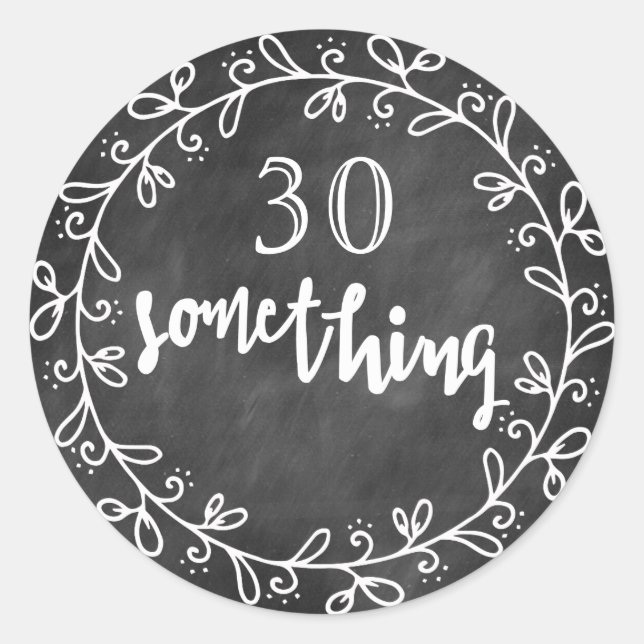 30 Something - 30th Birthday & up Custom Stickers (Front)