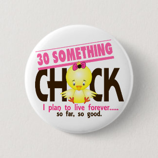30-Something Chick 5 6 Cm Round Badge
