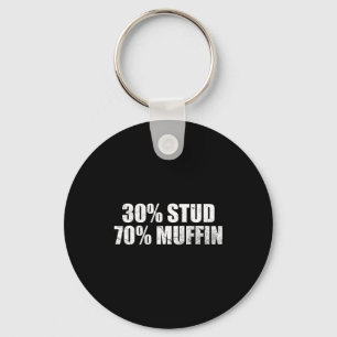 30% Stud 70% Muffin Funny Father's Day Valentines Key Ring