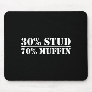 30% Stud 70% Muffin Funny Father's Day Valentines Mouse Mat