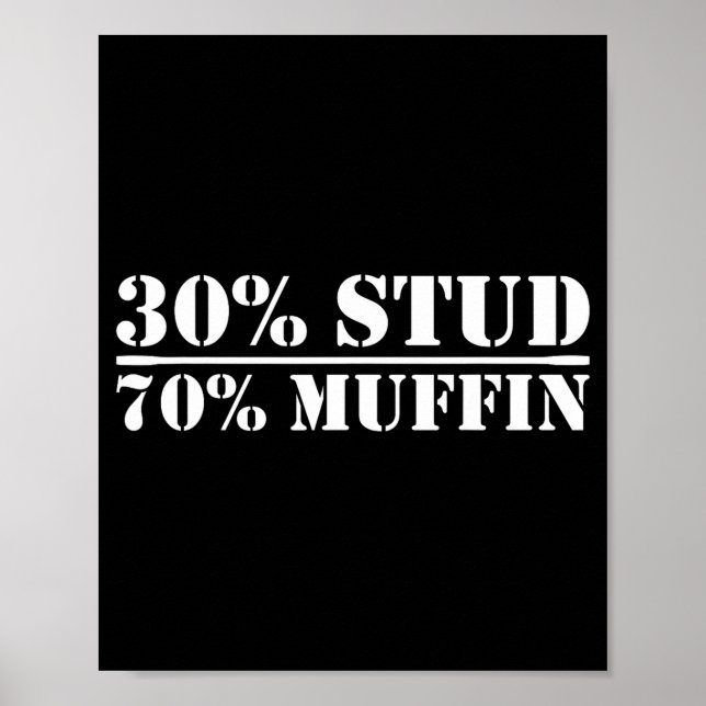 30% Stud 70% Muffin Funny Father's Day Valentines  Poster (Front)