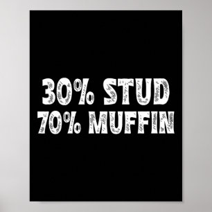 30 Stud 70 Muffin Funny Valentine Sayings Fathers Poster