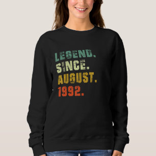 30 Year Old 30th Birthday Legend Since August 199 Sweatshirt