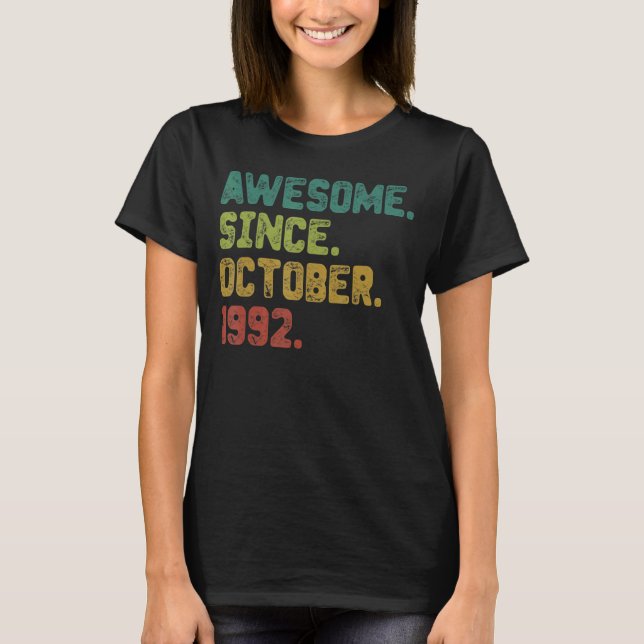 30 Year Old Awesome Since October 1992 30th Birthd T-Shirt (Front)