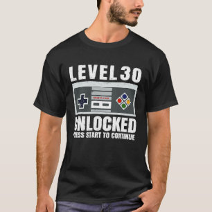 30 Year Old Forty Birthday Level 30 Unlocked Game T-Shirt