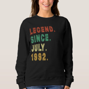 30 Year Old Legend Since July 1992 30th Birthday Sweatshirt