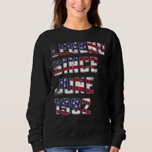 30 Year Old Legend Since June 1992 30th Birthday Sweatshirt