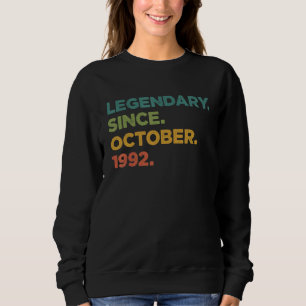 30 Year Old Legend Since October 1992 30th Birthd Sweatshirt
