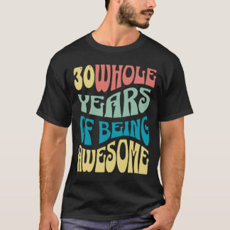 30 years birthday shirt