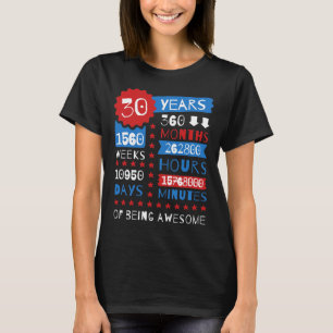 30 Years Of Being Awesome - 30th Birthday Gift Tee