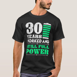 30 Years Of Work Anniversary 30 Years Of Service T-Shirt