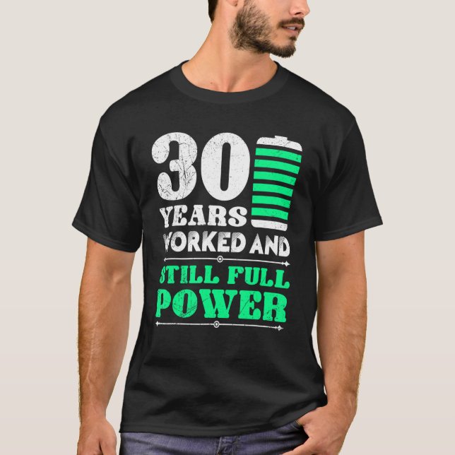 30 Years Of Work Anniversary 30 Years Of Service T-Shirt (Front)