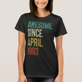 30 Years Old  Awesome Since April 1993 30th Birthd T-Shirt