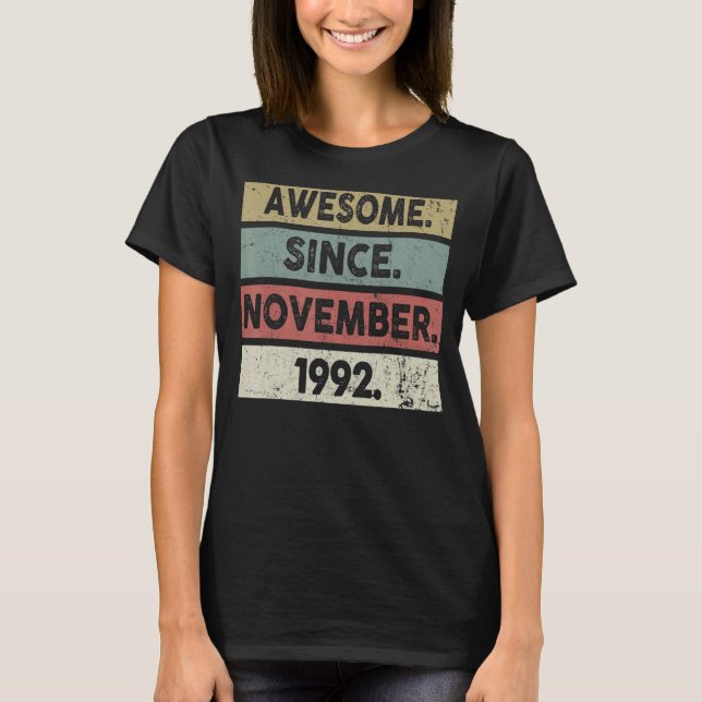 30 Years Old  Awesome Since November 1992 30th Bir T-Shirt (Front)
