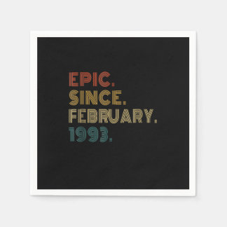 30 Years Old Epic Since February 1993 Funny 30th B Napkin