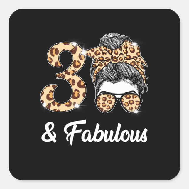 30 Years Old Fabulous Messy Bun Leopard 30th Birth Square Sticker (Front)