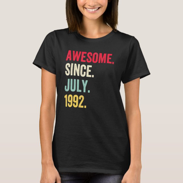 30 Years Old Funny Awesome Since July 1992 30th Bi T-Shirt (Front)