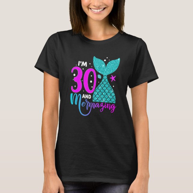 30 Years Old Girl Second 30th Birthday Mermaid Two T-Shirt (Front)