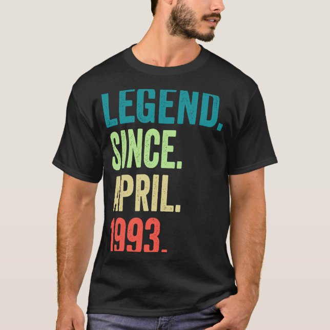 30 Years Old Legend Since April 1993 30th Birthday T-Shirt (Front)