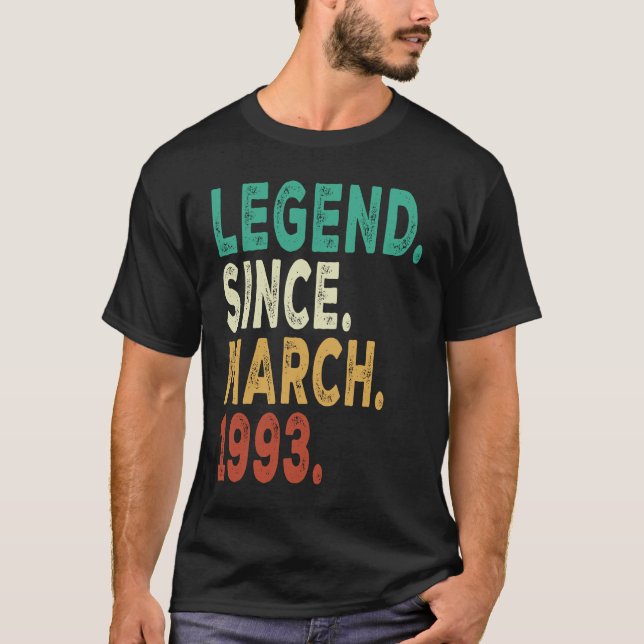 30 Years Old Men Women Legend Since March 1993 30t T-Shirt (Front)