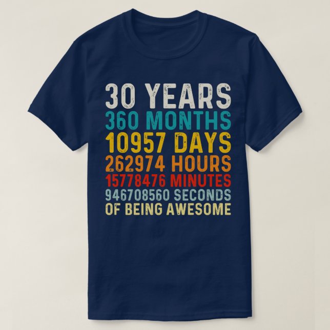 30 Years old of Being Awesome 30th Birthday Gift V T-Shirt (Design Front)
