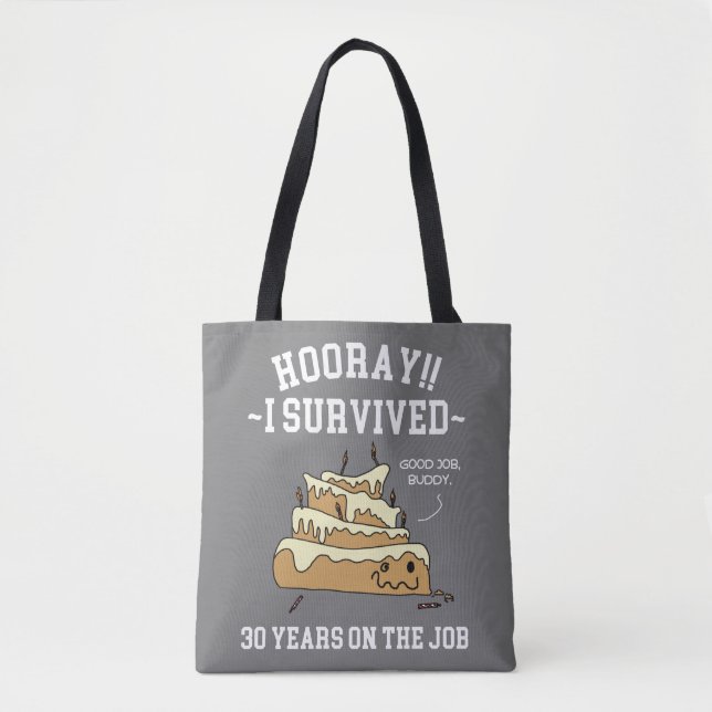 30 Years on the Job 30th Employee Anniversary  Tote Bag (Front)