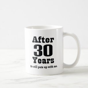 30th Anniversary (Funny) Coffee Mug