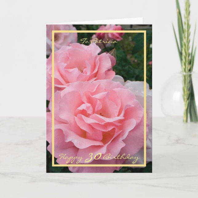 30th Bday Patricia Roses Elegant Modern Gold Frame Card (Front)