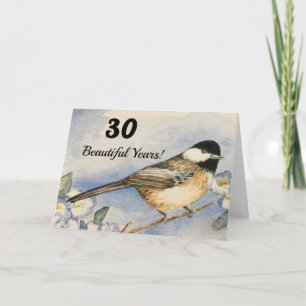 30th Beautiful Birthday 30 Watercolor Chickadee Card