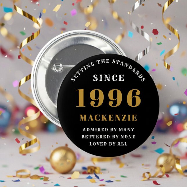 30th Birthday 1996 Elegant Chic Black Gold 6 Cm Round Badge (Born 1996 birthday button badge. Background out of focus.)
