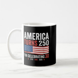 30th Birthday 250th Anniversary Usa Patriotic 4th Coffee Mug