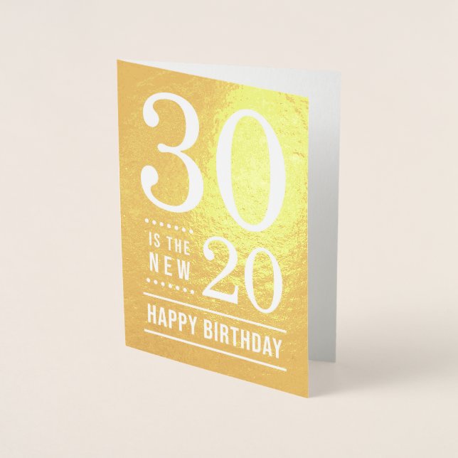30th Birthday 30 is the new 20 Foil Card (Front)