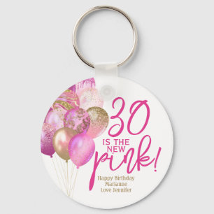 30th Birthday 30 Is the New Pink Key Ring