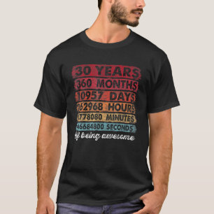 30Th Birthday 30 Years Old Vintage 360 Months Birt T-Shirt