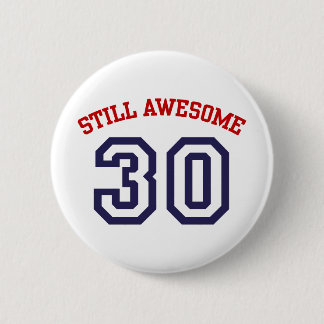 30th Birthday 6 Cm Round Badge