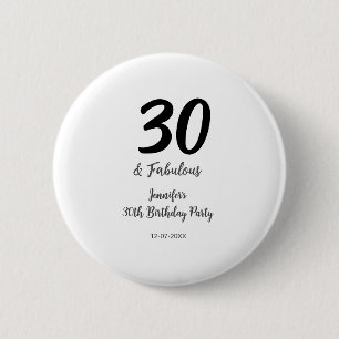 30th birthday add name date year black  6 cm round badge