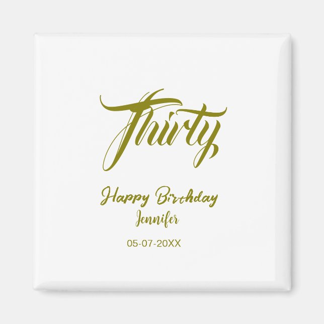 30th birthday add name date year gold template thi magnet (Front)