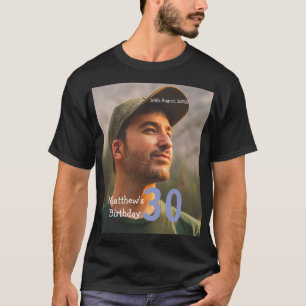 30th birthday add name photo date man blue white T-Shirt