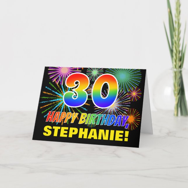 30th Birthday: Bold, Fun, Fireworks, Rainbow 30 Card (Front)