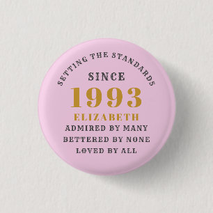 30th Birthday Born 1993 Add Name Pink Grey 3 Cm Round Badge