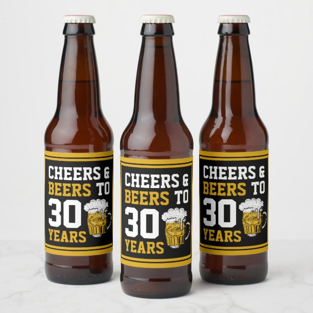 30th Birthday Cheers & Beers to 30 Years Beer Bottle Label (Bottles)