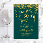 30th Birthday Cheers To 30 Years - Emerald Green Invitation<br><div class="desc">30th Birthday Invitation. Cheers To 30 Years! Elegant design in emerald green and gold. Features champagne glasses,  script font and confetti. Perfect for a stylish thirtieth birthday party. Personalise with your own details. Can be customised to show any age.</div>