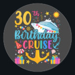 30th Birthday Cruise B-Day Party Classic Round Sticker<br><div class="desc">30th Birthday Cruise B-Day Party Funny design Gift Classic Round Stickers Classic Collection.</div>