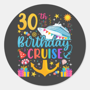 30th Birthday Cruise B-Day Party Classic Round Sticker