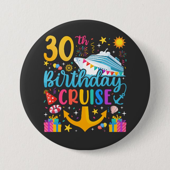 30th Birthday Cruise B-Day Party Round 7.5 Cm Round Badge (Front)