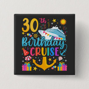 30th Birthday Cruise B-Day Party Square 15 Cm Square Badge