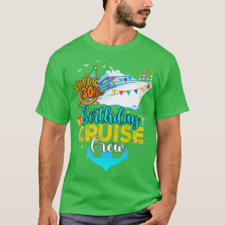 30th Birthday Cruise Crew T-Shirt
