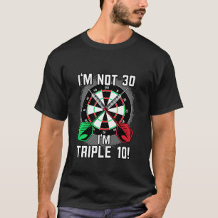 30th birthday darts saying dart player 30th birthd T-Shirt